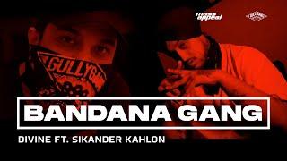 DIVINE - BANDANA GANG Feat. Sikander Kahlon | Official Video | SHUTDOWN