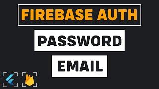 FlutterFire - Firebase Authentication | Email/Password Registration & Sign-in