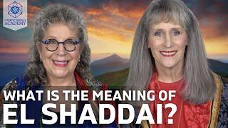 What Does El Shaddai Mean?