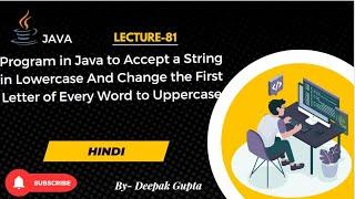 Core Java part81|Accept a string in lowercase and change the first letter of every word to uppercase