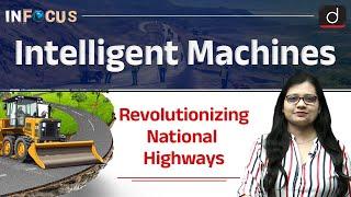 Intelligent Machines for National Highways Construction | InFocus | Drishti IAS  English