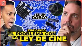 El PROBLEMA con la LEY DE CINE, explicado (¿nos están robando?)