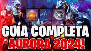 esta semana es la mejor! GUÍA COMPLETA AURORA 2024! Destiny 2