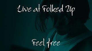 Balth - Feel Free (Live at Folked Up - London 06/2016)