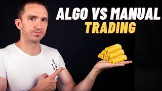 Algo vs Manual Trading (my 10-year experience)