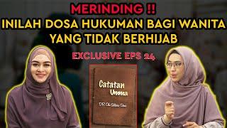 EPS 24 | KENAPA ALLAH MENYURUHKU BERHIJAB?? Hijabi Hati dulu atau Aurat??? #CATATANUMMA