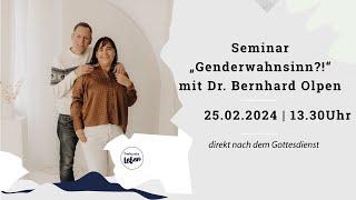 Seminar "Genderwahnsinn?!" - Dr. Bernhard Olpen | Treffpunkt Leben Karlsruhe 25.02.2024
