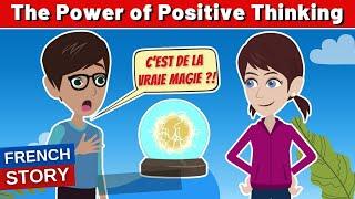 French Speaking Practice A1 A2 - The Power of Positive Thinking | Learn French with Stories