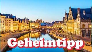 Die schönste Stadt, die keiner kennt! 26.Stopp: Gent, Belgien