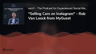 "Selling Cars on Instagram" - Rob Van Loock from MyGuest