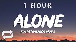 Kim Petras - Alone (Lyrics) Feat Nicki Minaj | 1 HOUR