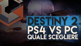 Destiny 2 | PC vs PS4 | Quale Piattaforma Scegliere | Futuro negli eSports?