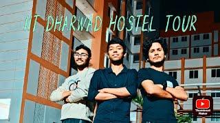 HOW DOES NEW IIT DHARWAD HOSTEL LOOK LIKE? HOSTEL TOUR VLOG #jossa2023 #iitjee  #jeeadvance