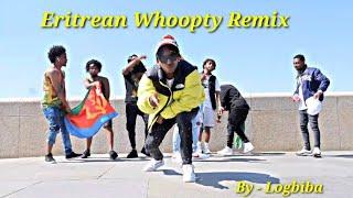 Logbiba - Eritrean Whoopty Remix [prod.by pxcoyo] "ፋራ"(fara) [Official Video 2021]