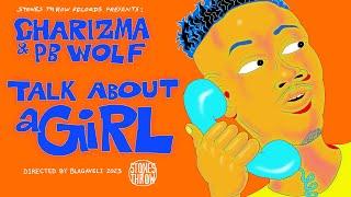 Charizma & Peanut Butter Wolf - Talk About A Girl