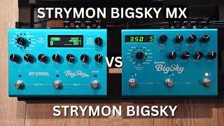 Strymon BigSky MX vs Strymon BigSky – Does The New Version Sound Better?