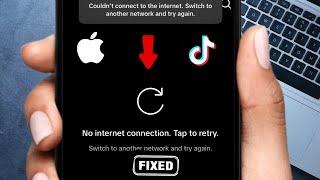 TikTok no internet connection problem iPhone / 2024