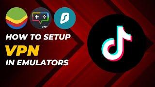 How To Setup Surfshark VPN in Emulators | Tiktok Creativity Beta Program | Full Settings