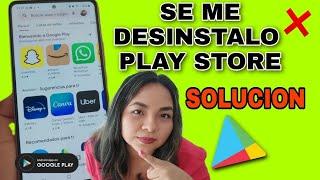 SE ME DESINSTALO PLAY STORE ¿Como vuelvo a instalarlo?| NO Encuentro play store en mi celular