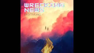 BigTmusic - Wrecking News (Official Audio) ft. ChrisMalic & J-Eazy