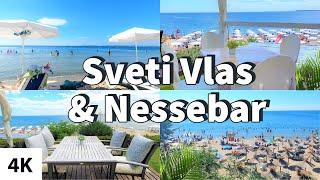 Sveti Vlas & Nessebar 4K ( Summer Holiday ) Bulgaria