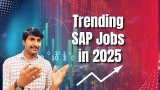 Trending SAP Modules in 2025 | Best SAP Jobs @LuckyTechzone