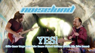 Noiselund - YES! (Mike Oscar Tango Hotel Echo Romeo Foxtrot Uniform Charlie Kilo Echo Romeo)