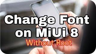 How to Change Font on Xiaomi MIUI 8 [WithOut Root]