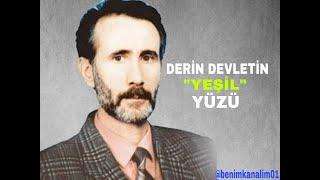 DERİN DEVLETİN ''YEŞİL'' YÜZÜ: MAHMUT YILDIRIM