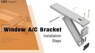 How to Install Window AC Bracket? - LBG Products