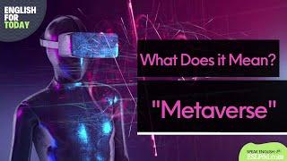 What Does "Metaverse" Mean?