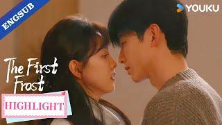 【Highlight】You can do anything with me—I’m yours for the night! | The First Frost | YOUKU