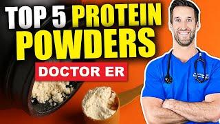 5 Best Protein Powders & How To Choose the Best Protein Powder Supplements | Doctor ER