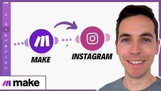 How to Auto-post to Instagram (Photos, Reels, Carousels) Using Make.com