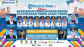 Launching TribunJatim-Timur.com - Talkshow Akselerasi Pemulihan Ekonomi di Kawasan Timur Jawa Timur