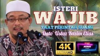 DATO' USTAZ KAZIM ELIAS ~ KELEBIHAN PEREMPUAN YANG TAAT PADA SUAMINYA