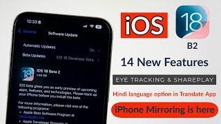 iOS 18 B2 is Official | iPhone Mirroring | SharePlay | Eye Tracking | 14 New Feature in Telugu By PJ