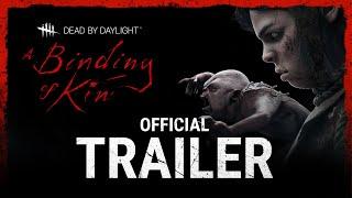 Dead by Daylight | A Binding of Kin | Official Trailer