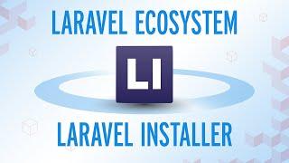 The Laravel Ecosystem - Installer