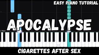 Cigarettes After Sex - Apocalypse (Easy Piano Tutorial)