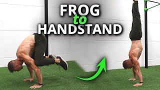 Learn the Frog to Handstand in 10 minutes! (Beginner Tutorial)