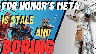 Why For Honors META Is STALE And BORING