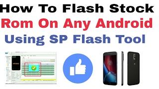 How To Flash Stock Rom On Any Android Device Using SP Flash Tool