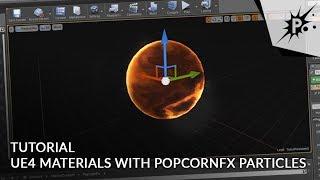 TUTORIAL - UE4 materials with PopcornFX particles