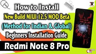 Redmi Note 8 Pro | Install New Build MIUI 12.5.1.0 MOD Beta Android 11 (Method for Global & Indian)