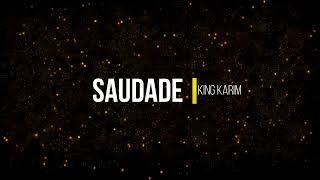 Saudade - King Karim