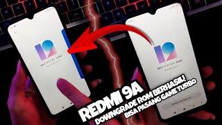 DOWNGRADE MIUI 12.0.15 REDMI 9A KE MIUI 12.0.14‼️ADA GAME TURBONYA⁉️