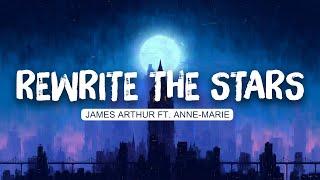  James Arthur ft. Anne-Marie - Rewrite The Stars (Lyric Mix) | John Legend , Ed Sheeran (Mix)