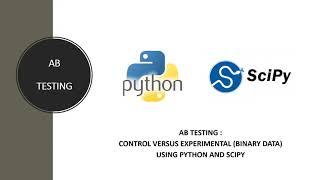 AB Testing :Control versus experimental (binary data) using Python and Scipy #Funwithdata