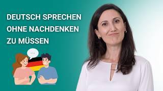 Spontan & fließend Deutsch sprechen lernen - wie geht das?